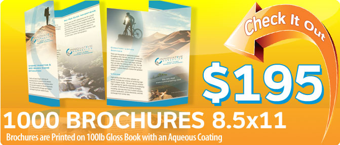 $195 1000 brochures 8.5 by 11 printed on 100lb gloss book with an aqueous coating